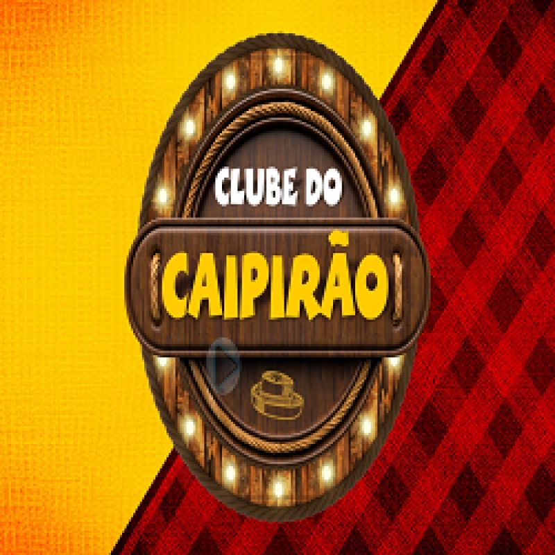 Clube do Caipirão Tarde